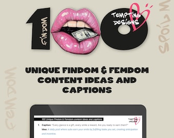 100 Findom & Femdom Content Ideas – Findom Caption Ideas, Femdom Post Ideas, OnlyFans Twitter Reddit Content Guide for Dommes for Beginners