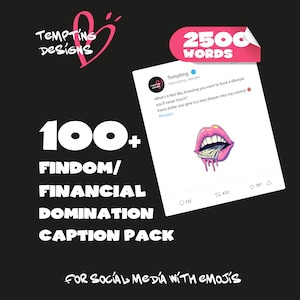 Può includere: Grafica nera con il testo "Tempting Designs" e un logo a forma di cuore rosa. L'immagine promuove un "Findom/Financial Domination Caption Pack" per i social media, inclusa una grafica di post di Twitter con la parola "Findom".