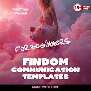 Plantillas de comunicación Findom para principiantes / Mensaje directo / La guía completa para el trabajo adulto, Findom, Femdom, Dominación financiera (libro electrónico)
