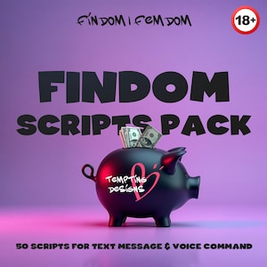 May include: A black piggy bank with the words "Tempting Designs" written on it. The piggy bank is filled with cash and has a pink heart design. The text "FINDOM SCRIPTS PACK" is written in large black letters on a purple background. The text "50 SCRIPTS FOR TEXT MESSAGE & VOICE COMMAND" is written in black letters below the piggy bank.