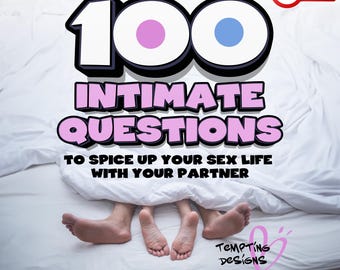 100 Ways to Spice Up Your Sex Life With Your Partner | Couples Intimacy Guide | Kinky & Romantic Ideas | Beginner Friendly Relationship PDF