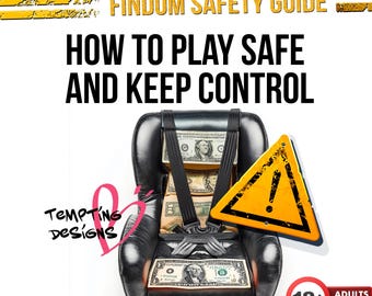 Findom Safety Guide Play Safe Control Boundaries Femdom Domme OnlyFans Beginner Ebook PDF