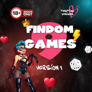 May include: An illustration for "Findom 9 Games Version 1" features a woman in a black outfit with a whip, dice, hearts, and a lightning bolt. The image includes the text "Adults Only 18+" and the logo "Tempting Designs."