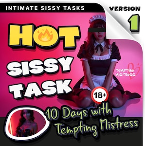 Hot Sissy Tasks with Mistress | Sissy Training Guide, Sissygasm, Findom, Femdom, Domination, Feminization & Humiliation Ideas (version 1)