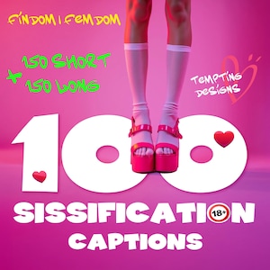 Könnte beinhalten: Ein pinkfarbener Hintergrund mit dem Text "100 SISSICATION CAPTIONS" und "150 SHORT + 150 LONG". Das Bild zeigt Beine in pinkfarbenen Plateau-High Heels und weißen Socken, mit Herzen auf pinkfarbenem Hintergrund. Der Text "Tempting Designs" ist ebenfalls sichtbar. Inhalt ab 18 Jahren.
