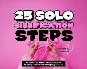 Solo Sissification Task | Self-Training Sissy Guide without a Partner, Feminization Training, Femdom, Findom, Humiliation & Control