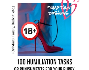 100 Humiliation Tasks Punishments Domination Ideas Femdom Findom OnlyFans Content Guide PDF