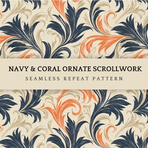 Peut inclure: Motif de répétition sans couture avec des volutes ornées bleu marine et corail sur fond crème. Le motif comprend des éléments floraux stylisés. Le texte "NAVY & CORAL ORNATE SCROLLWORK" est affiché sur une bannière beige.
