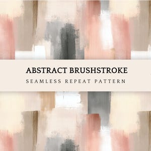 May include: Abstract brushstroke seamless repeat pattern in neutral tones. The design features vertical brushstrokes in shades of beige, pink, gray, and brown. The image includes the text "ABSTRACT BRUSHSTROKE SEAMLESS REPEAT PATTERN".