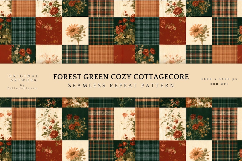 May include: A seamless repeat pattern featuring a grid of squares with floral illustrations, plaid designs, and solid rust-colored blocks. Text reads: ORIGINAL ARTWORK by PatternEleven, FOREST GREEN COZY COTTAGECORE SEAMLESS REPEAT PATTERN, 4800 x 4800 px, 300 dpi.