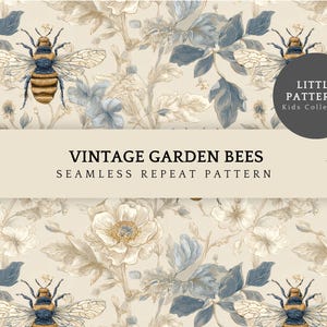 Puede incluir: Un patrón de repetición sin costuras de estilo vintage con abejas, flores y follaje en tonos beige, azul y marrón. El diseño incluye el texto "VINTAGE GARDEN BEES" y "LITTLE PATTERNS Kids Collection".