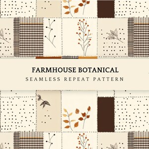 May include: A seamless repeat pattern featuring a grid of squares with cream, brown, and orange tones. Designs include botanical line art, polka dots, and brown plaid. Text reads: ORIGINAL ARTWORK by PatternEleven FARMHOUSE BOTANICAL 4800 x 4800 px 300 dpi.