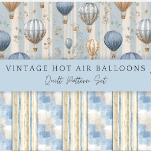Könnte beinhalten: Digitales Muster-Set mit Vintage-Heißluftballons in Blau-, Beige- und Goldtönen. Das Design umfasst gestreifte Hintergründe und florale Akzente. Der Text "VINTAGE HOT AIR BALLOONS Quilt Pattern Set" wird angezeigt.