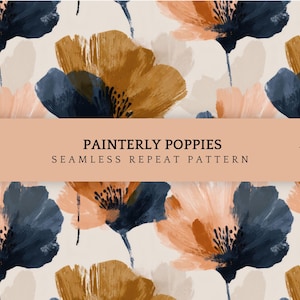May include: A seamless repeat pattern featuring painterly poppies in shades of orange, navy blue, and cream. The floral design includes the text "PAINTERLY POPPIES" and "SEAMLESS REPEAT PATTERN". The artwork is by Pattern Eleven.