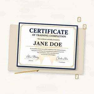 May include: A Certificate of Training Completion with dark blue text and gold border accents. The document features the name Jane Doe, text regarding training completion, and two signature lines for a Director and a Coordinator on a light background.