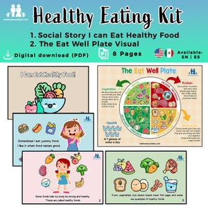 Puede incluir: Una descarga digital, "Healthy Eating Kit", con elementos visuales educativos. Incluye una historia social y una visualización del plato, promoviendo opciones de alimentos saludables. Presenta ilustraciones coloridas de frutas, verduras y grupos de alimentos. Disponible en inglés y español.
