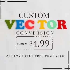 May include: An advertisement for a graphic design service offering custom vector conversion starting at £4.99. The ad features the word "VECTOR" in colourful letters and lists the file formats supported: Ai, SVG, EPS, PDF, PNG, and JPEG.