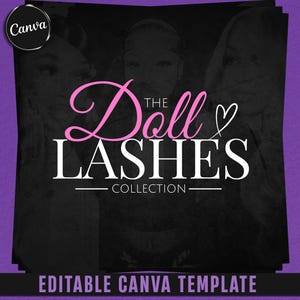 Peut inclure: Graphisme noir et violet avec le texte "The Doll Lashes Collection" en rose et blanc. Les mots sont superposés à une image floue de trois femmes. Le bas de l'image indique "Editable Canva Template".