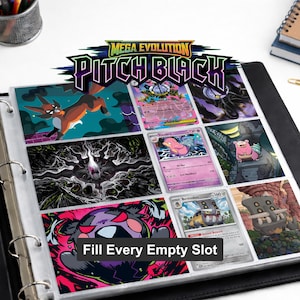 Puede incluir: Una carpeta negra de tres anillas que contiene varias tarjetas coleccionables y tarjetas de arte ilustradas. En la parte superior central aparece el texto Mega Evolution Pitch Black y una superposición central dice Fill Every Empty Slot. Las tarjetas muestran criaturas coloridas.