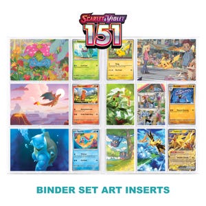May include: A collection of Scarlet & Violet 151 trading card binder set art inserts featuring various colorful Pokémon illustrations and character cards arranged in a grid layout with the series logo displayed at the top center.