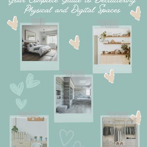 Peut inclure: Un collage de cinq images montrant différents espaces qui ont été désencombrés. Les images montrent une chambre à coucher, une salle de bain, un placard, un bureau à domicile et une cuisine. Les images sont disposées en grille et sont entourées de cœurs.