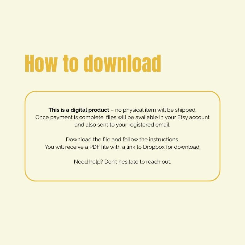 Op de afbeelding: Een digitale productinformatiegrafiek met de gele tekst How to download bovenaan. Hieronder staat een geel omrand vak met zwarte tekst waarin wordt uitgelegd dat er geen fysiek item wordt verzonden en bestanden toegankelijk zijn via een Dropbox-link in een PDF.