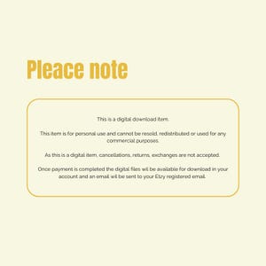 Op de afbeelding: Een vierkante afbeelding met een lichtgele achtergrond en de gouden tekst 'Please note' bovenaan. Daaronder staat in een goud omrand kader zwarte tekst die aangeeft dat dit een digitaal downloaditem is voor persoonlijk gebruik.