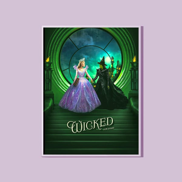 Wicked For Good Movie Poster, Elphaba and Glinda Semi-Gloss Cardstock Art Print, Oz Collectable