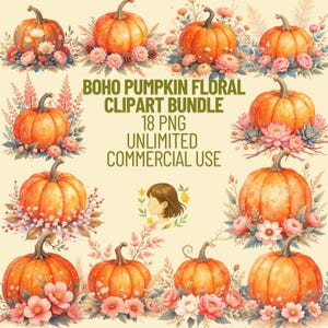 Könnte beinhalten: Eine Sammlung von Aquarellkürbissen mit floralen Arrangements. Die Kürbisse sind orange mit grünen Stielen, umgeben von rosa, weißen und grünen Blumen. Der Text lautet: "BOHO PUMPKIN FLORAL CLIPART BUNDLE 18 PNG UNLIMITED COMMERCIAL USE."