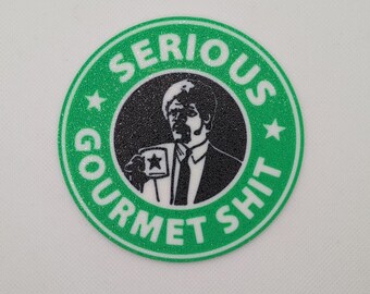 Pulp Fiction "Serious Gourmet Shit" Coaster - Samuel L. Jackson 3D Printed Coaster Tarantino Movie Memorabilia Collectible House Bar Decor