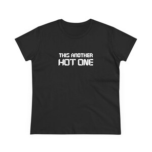 This Another Hot One Rave T-Shirt, EDM Festival Graphic Tee, Funny Rave Shirt, Women&#39;s Raver Outfit