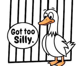 Silly Goose Png, Got Too Silly Png, Funny Goose Svg, Silly Goose University Design, Goose Shirt Design, Svg, Png, Eps, Dxf, Pdf