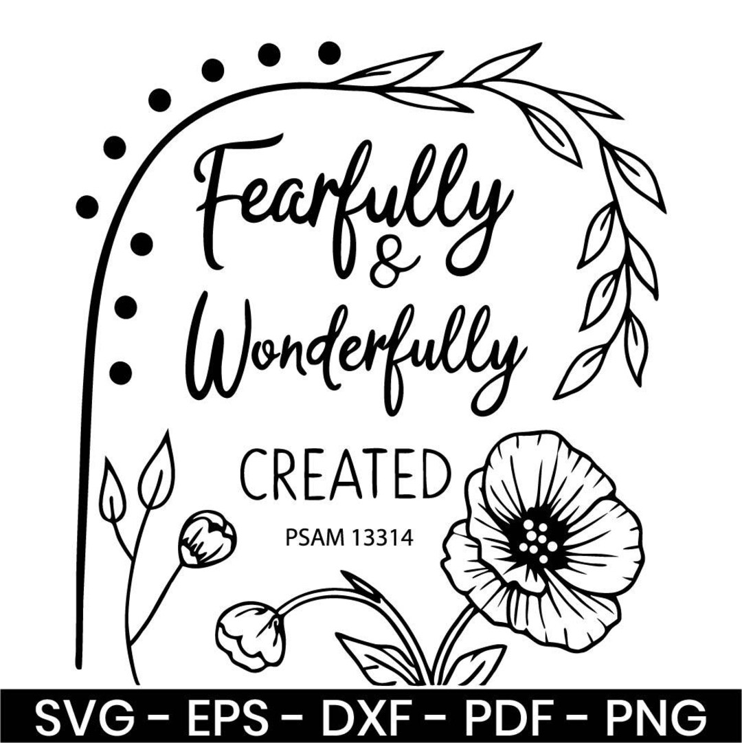 Fearfully and Wonderfully Made Svg Png Religious Clipart Christian Art ...