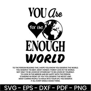 Enough For The World Svg, Self Love Svg, Self Care Svg, Women Shirt Svg Design, Motivational Positive Svg, Svg, Png, Eps, Dxf, Pdf