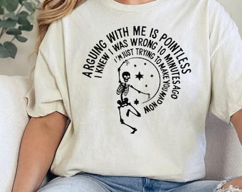 Funny Skeleton Quote PNG: Sarcastic Halloween Sublimation Design (Digital Download)