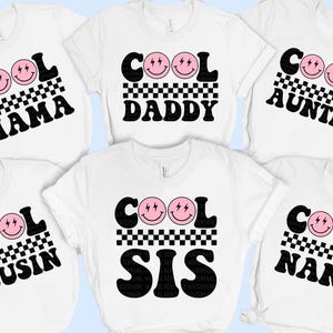 a group of four shirts that say cool mama, cool daddy, sis, and