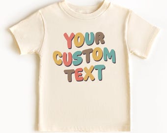 Custom Kids Shirt Personalized Shirt For Kids Custom Text Shirt Baby Custom Shirt Retro Toddler Shirt Custom Baby Shirt Toddler Sweatshirt