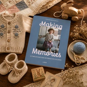 Creando recuerdos por Claudia Quintanilla • Libro de punto de Laine Publishing • 25 patrones de punto atemporales para niños y bebés • Heirloom Knits