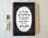 Spiral Notebook, Journal - Write Something