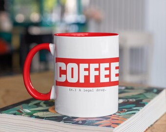 Taza de café con diseño de drogas legales: taza divertida para amantes del café, regalo perfecto para amigos, decoración de oficina, vaso divertido, 325 ml y 445 ml
