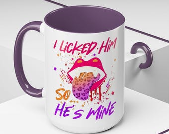 Taza de café divertida: "Lo lamí, así que es mío", taza de té humorística, regalo original, taza de café sarcástica, regalo para él o ella, taza de San Valentín