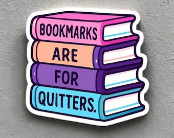 Pegatina "Los marcapáginas son para los que se rinden" / Vinilo troquelado para pilas de libros