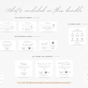 May include: A bundle of printable templates, including loyalty cards (3.5 x 2 inches), business cards (3.5 x 2 inches), thank you inserts (4 x 4 inches), and a care card (4 x 4 inches). The text "What's included in this bundle" is at the top.