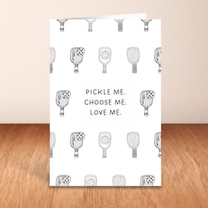 Pickle Me Choose Me Love Me / Biglietto d'auguri con illustrazioni di racchetta da pickleball stampabili in digitale / Gioco di parole umoristico sul pickleball