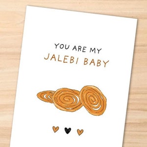 You Are My Jalebi Baby | Funny Indian Valentine&#39;s Day Card | Cute Indian Food Print You  | Cute Digital Download South-Asian Theme Love Card