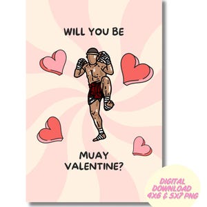 Will you be Muay Valentine? Digital Download Valentines Day Card for kick boxers fighters trainers gym partner gift idea martial arts pun