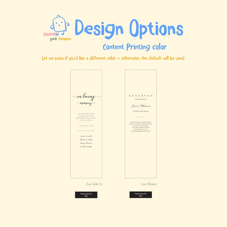 May include: Design options for memorial or wedding stationery. The image shows two vertical designs with text, including "in loving memory" and "RESERVED." The text is in black on a cream background. The Sweet Pea Heaven logo is in the upper left corner.