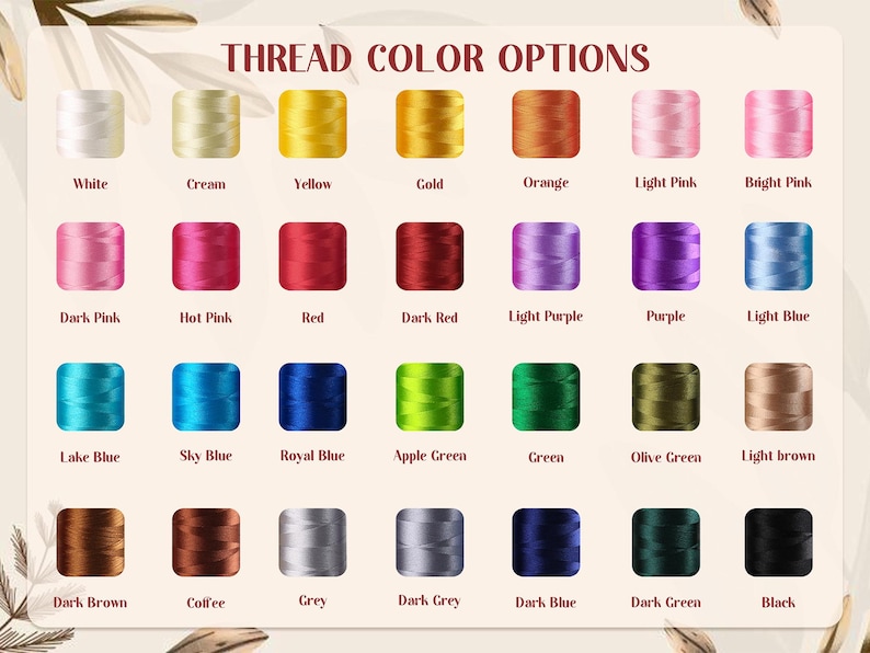 Peut inclure: Un nuancier pr&eacute;sentant des options de couleurs de fil. Le texte "THREAD COLOR OPTIONS" est en haut. Les couleurs incluent le blanc, cr&egrave;me, jaune, or, orange, roses, rouges, violets, bleus, verts, bruns, gris et noir.