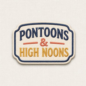 May include: A rectangular embroidered patch with rounded corners featuring a cream-colored background and a dark blue border. The text PONTOONS is in dark blue, followed by an orange ampersand and horizontal lines, with HIGH NOONS in gold.