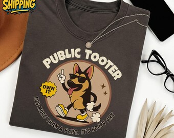 Public Tooter Comfort Color Shirt| Inappropriate 90s Retro Fart Tshirt| Embarrassing Edgy Gen Z Meme Shirt | german shepherd shirt| shepherd